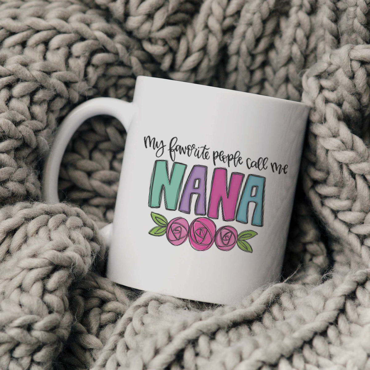 My favorite people call me nana mug