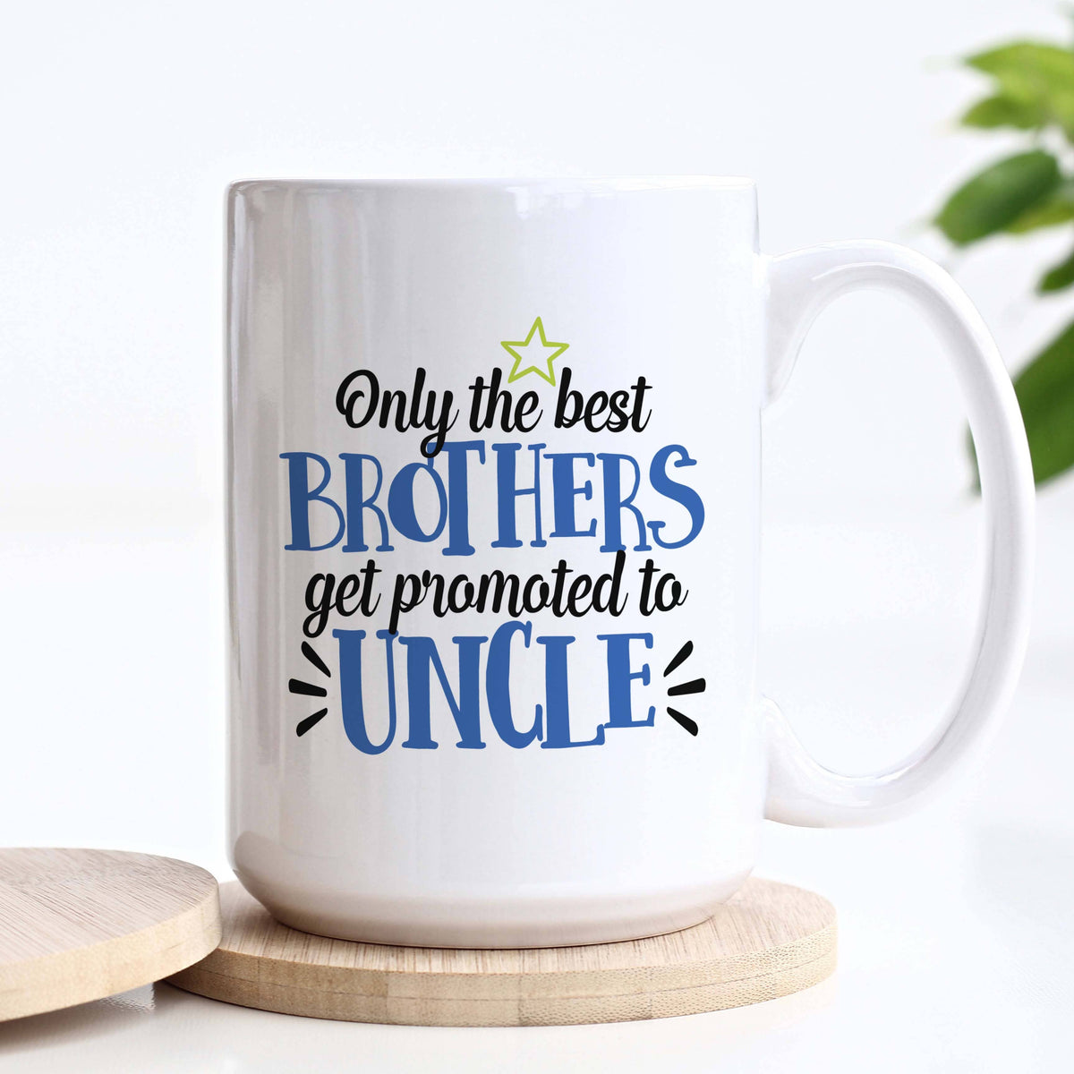 Only Best Brothers Promoted to Uncle Mug