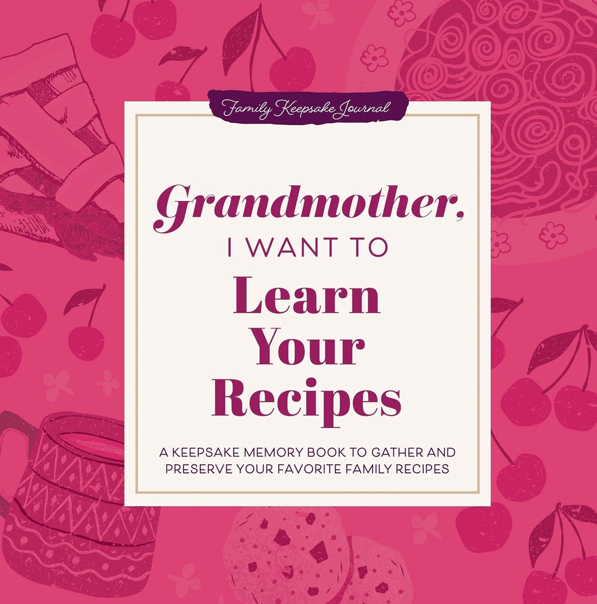 Grand-mère, je veux apprendre tes recettes