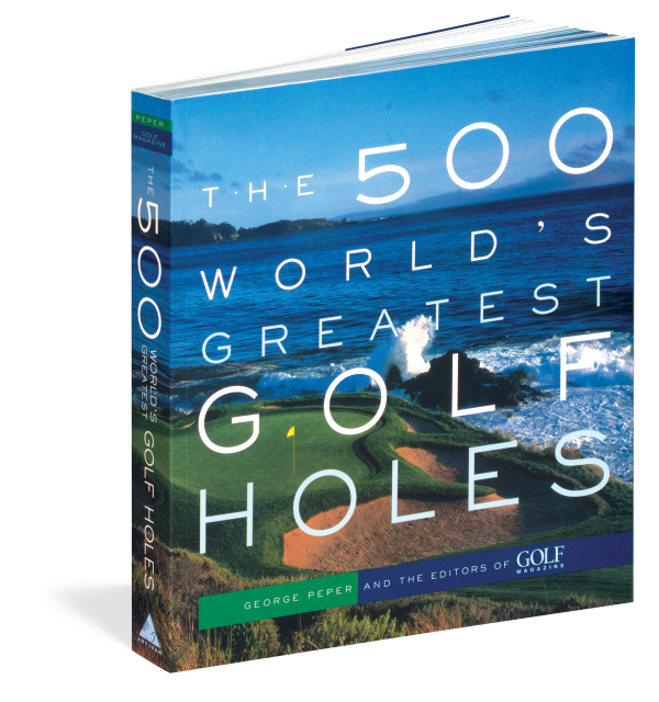 The 500 World's Greatest Golf Holes
