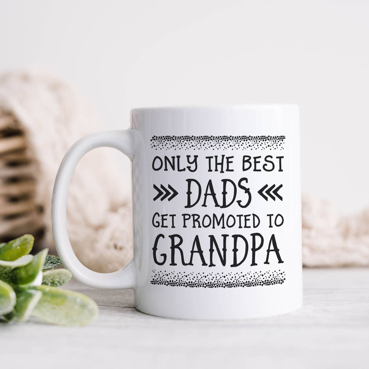 Only the Best Dads Get Promoted to Grandpa Mug